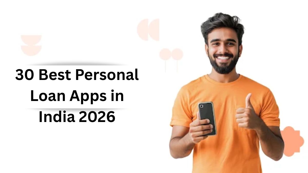 30 Best Personal Loan Apps in India